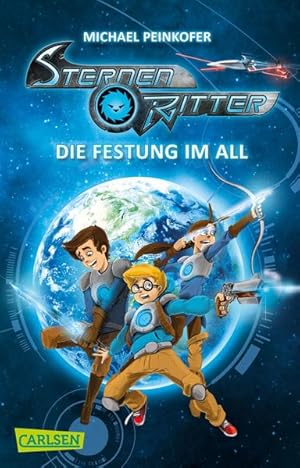 Sternenritter 1: Die Festung im All: Science Fiction-Buch der Bestseller-Serie für Weltraum-Fans ...