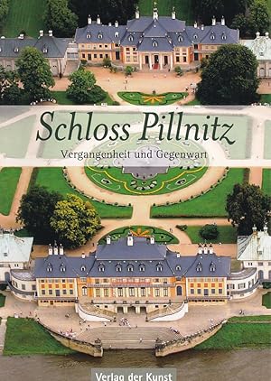 Seller image for Schloss Pillnitz : Vergangenheit und Gegenwart. Hans-Gnther Hartmann. Farbaufnahmen von Jrgen Karpinski. for sale by Fundus-Online GbR Borkert Schwarz Zerfa
