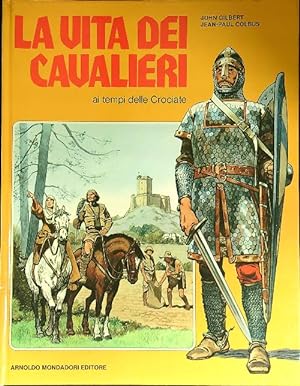 Seller image for La vita dei cavalieri for sale by Librodifaccia