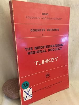 Bild des Verkufers fr Country Reports: The Mediterranean Regional Project Turkey. (= O.E.C.D. Publications, No. 18377). zum Verkauf von Versandantiquariat Waffel-Schrder