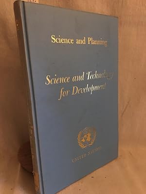 Imagen del vendedor de Science and Technology for Developement: Report on the United Nations Conference on the Application of Science and Technology for the Benefit of the Less Developed Areas, Volume VII: Science and Planning. (E/CONF. 39/1, Vol. VII). a la venta por Versandantiquariat Waffel-Schrder