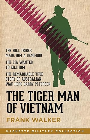 Bild des Verkufers fr Walker, F: The Tiger Man of Vietnam zum Verkauf von moluna