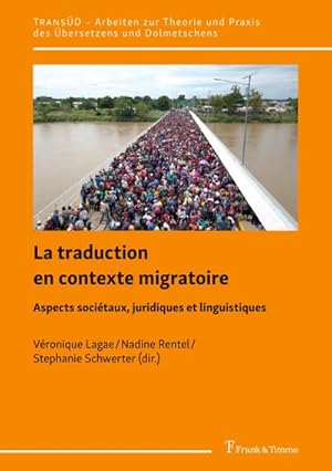 Seller image for La traduction en contexte migratoire for sale by BuchWeltWeit Ludwig Meier e.K.