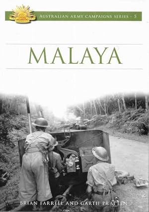 Bild des Verkufers fr Malaya [Australian Army Campaigns Series 5] zum Verkauf von Leura Books