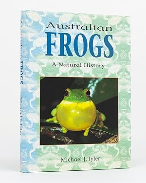 Seller image for Australian Frogs. A Natural History for sale by Michael Treloar Booksellers ANZAAB/ILAB