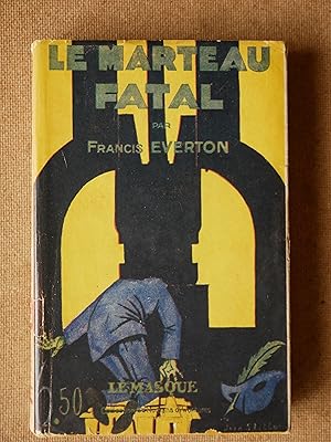 Seller image for Le Marteau fatal for sale by Guy David Livres Noirs et Roses