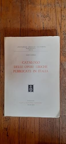Image du vendeur pour Catalogo delle opere liriche pubblicate in Italia. mis en vente par Librairie Sainte-Marie