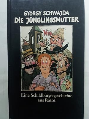 Bild des Verkufers fr Die Jnglingsmutter : eine Schildbrger-Geschichte aus Rtt zum Verkauf von Versandantiquariat Jena