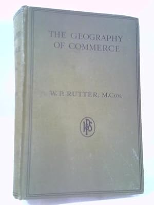 Bild des Verkufers fr The Geography of Commerce zum Verkauf von World of Rare Books
