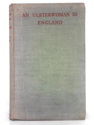 Seller image for An Ulsterwoman in England 1924-1941 for sale by World of Rare Books