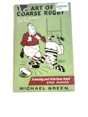 Seller image for The Art of Coarse Rugby: Or Any Number Can Play for sale by World of Rare Books