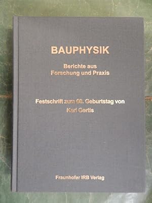 Seller image for Bauphysik - Berichte aus Forschung und Praxis for sale by Buchantiquariat Uwe Sticht, Einzelunter.