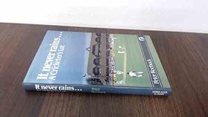 Seller image for It Never Rains: A Cricketers Lot for sale by BoundlessBookstore