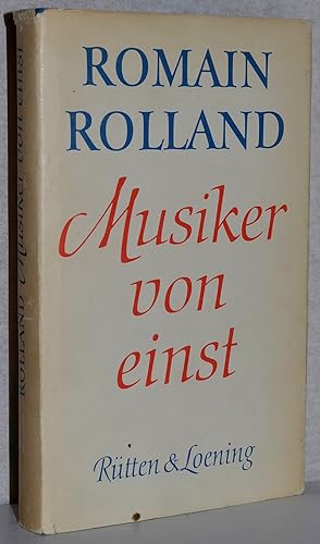 Musiker von einst. (Musiciens d'autrefois). A. d. Franz. v. Waltraud Schwarze. 1. Aufl.