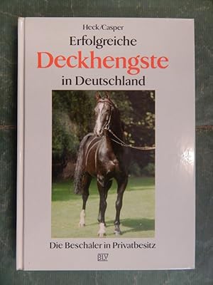 Seller image for Erfolgreiche Deckhengste in Deutschland for sale by Buchantiquariat Uwe Sticht, Einzelunter.