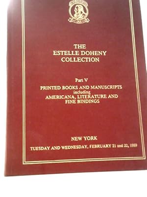 Imagen del vendedor de The Estelle Doheny Collection Part V Printed Books and Manuscripts Including Americana, Literature and Fine Bindings a la venta por World of Rare Books