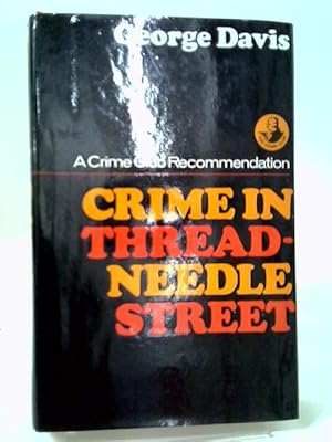 Bild des Verkufers fr Crime in Threadneedle Street zum Verkauf von World of Rare Books