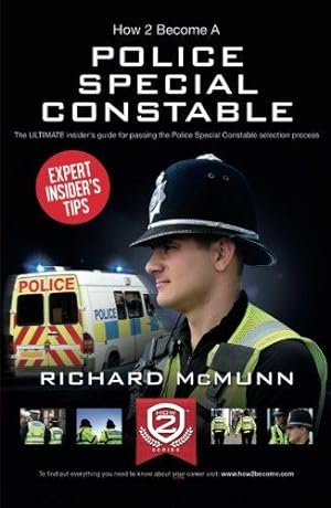 Image du vendeur pour Police Special Constable - How to pass the selection process: 1 (Insiders Guide) (How2become) mis en vente par WeBuyBooks