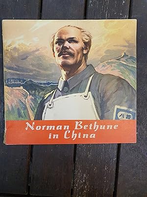 Norman Bethune in China Hsü JUNG-TSCHU