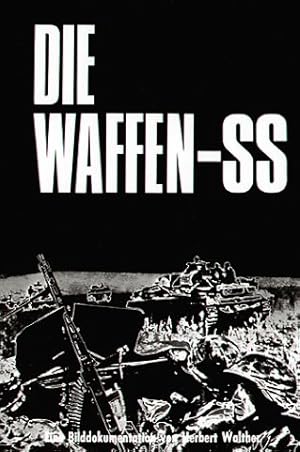 Immagine del venditore per Die Waffen-SS. Eine Bilddokumentation. venduto da PlanetderBuecher