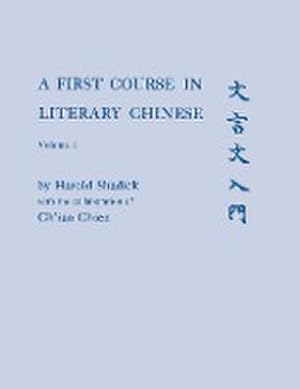 Bild des Verkufers fr A First Course in Literary Chinese zum Verkauf von AHA-BUCH GmbH
