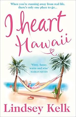 Seller image for I Heart Hawaii: Escape with the funniest and most fabulous romcom of summer 2019 (I Heart Series, Book 8) for sale by WeBuyBooks