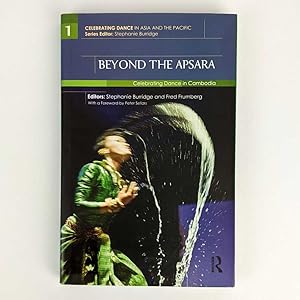 Imagen del vendedor de Beyond the Apsara: Celebrating Dance in Cambodia a la venta por Book Merchant Jenkins, ANZAAB / ILAB