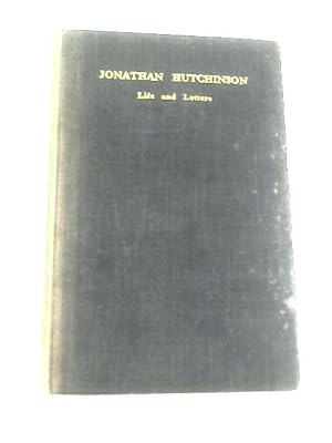 Seller image for Jonathan Hutchinson, Life and Letters for sale by World of Rare Books
