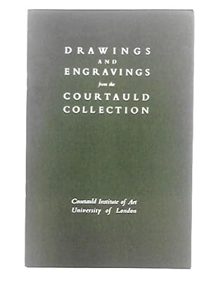 Image du vendeur pour Drawings and Engravings From the Courtauld Collection; an Exhibition Held at the Courtauld Institute Galleries mis en vente par World of Rare Books