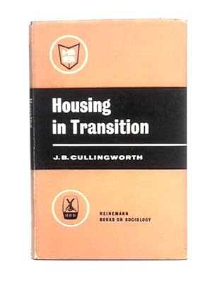 Bild des Verkufers fr Housing in Transition; A Case Study in the City of Lancaster 1958-1962 zum Verkauf von World of Rare Books