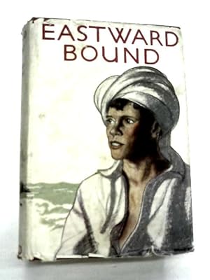 Image du vendeur pour Eastward Bound mis en vente par World of Rare Books