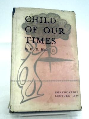 Immagine del venditore per Child of Our Times venduto da World of Rare Books