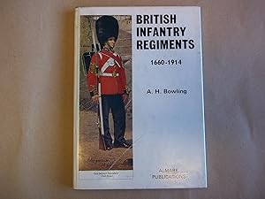 Image du vendeur pour British Infantry Regiments, 1660-1914, mis en vente par Carmarthenshire Rare Books