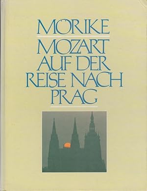 Bild des Verkufers fr Mozart auf der Reise nach Prag Ansichten einer Reise mit Fotos von Jrgen Rhrscheid und historischen Bildern zum Verkauf von Versandantiquariat Nussbaum