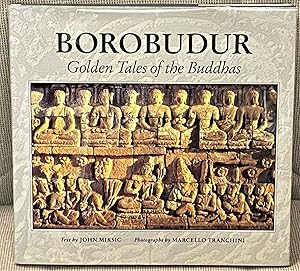 Imagen del vendedor de Borobudur, Golden Tales of the Buddhas a la venta por My Book Heaven