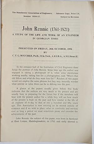 John Rennie (1761-1821) - A Study in the Life and Work of an Engineer in Georgian Times