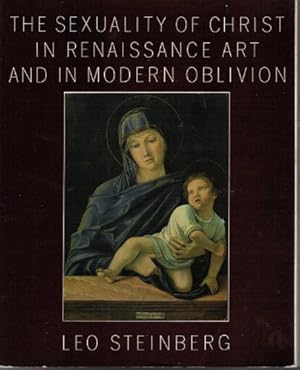 Seller image for The Sexuality of Christ in Renaissance Art and in Modern Oblivion for sale by Pieuler Store