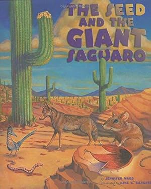 Seller image for The Seed & the Giant Saguaro for sale by WeBuyBooks