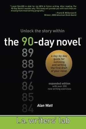 Immagine del venditore per The 90-Day Novel: Unlock the story within venduto da Pieuler Store