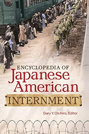 Imagen del vendedor de Encyclopedia of Japanese American Internment a la venta por Pieuler Store