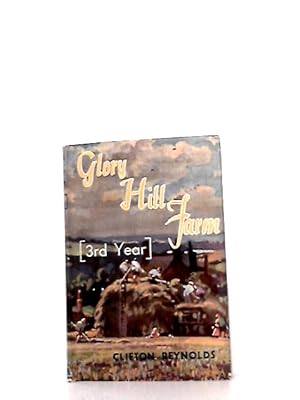 Seller image for Glory Hill Farm Third Year for sale by World of Rare Books