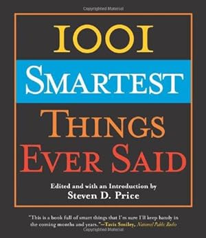 Seller image for 1001 Smartest Things Ever Said for sale by WeBuyBooks
