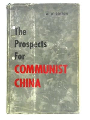 Bild des Verkufers fr The Prospects for Communist China zum Verkauf von World of Rare Books