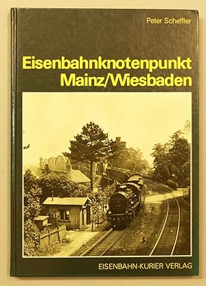 Bild des Verkufers fr Eisenbahnknotenpunkt Mainz / Wiesbaden. zum Verkauf von Antiquariat Martin Barbian & Grund GbR