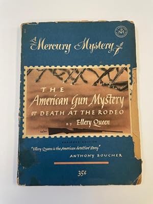 Seller image for A MERCURY MYSTERY - THE AMERICAN GUN MYSTERY OR DEATH AT THE RODEO [SIGNED] for sale by Second Story Books, ABAA
