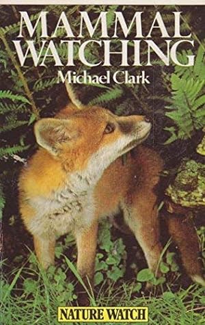 Seller image for Mammal Watching for sale by WeBuyBooks