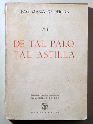 Bild des Verkufers fr DE TAL PALO, TAL ASTILLA. Obras completas vol. VIII - Madrid 1943 zum Verkauf von Llibres del Mirall