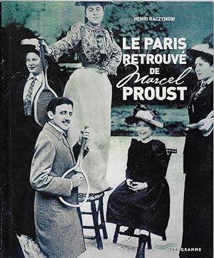 Le Paris retrouvé de Marcel Proust