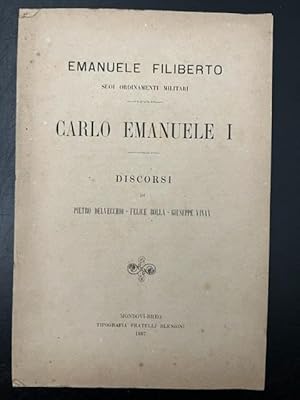 Bild des Verkufers fr Emanuele Filiberto. Suoi ordinamenti militari. Carlo Emanuele I. Discorsi zum Verkauf von Coenobium Libreria antiquaria