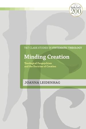 Immagine del venditore per Minding Creation : Theological Panpsychism and the Doctrine of Creation venduto da GreatBookPrices